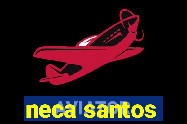 neca santos